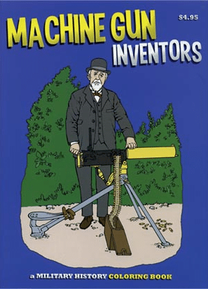 Machine Gun Inventors Coloring Book